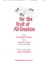 FOR THE FRUIT OF ALL CREATION SAB