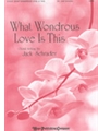 What Wondrous Love Is This