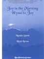 Joy In The Morning W/hymn To Joy