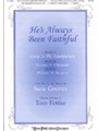 He's Always Been Faithful