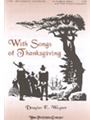 With Songs Of Thanksgiving