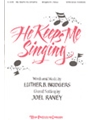 He Keeps Me Singing