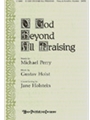 O God Beyond All Praising