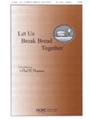 Let Us Break Bread Together