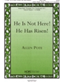 He Is Not Here He Has Risen