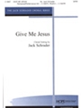 Give Me Jesus