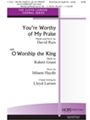 You're Worthy Of My Praise
