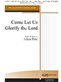 Come Let Us Glorify The Lord