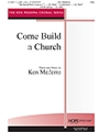 Come Build A Church