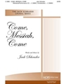 Come Messiah Come