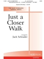 Just A Closer Walk