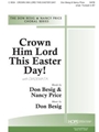 Crown Him Lord This Easter Day
