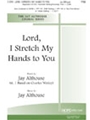 Lord I Stretch My Hands To You