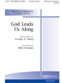God Leads Us Along