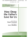 How Deep The Father's Love For Us