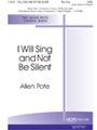 I Will Sing And Not Be Silent