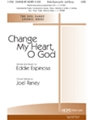 Change My Heart O God