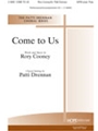 Come To Us