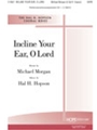 Incline Your Ear O Lord