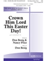 Crown Him Lord This Easter Day