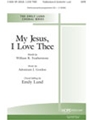 My Jesus I Love Thee