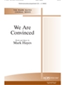 We Are Convinced