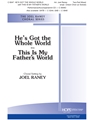 He's Got the Whole World with This Is My Father's World