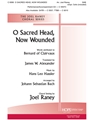 O Sacred Head Now Wounded