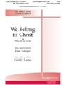 We Belong to Christ