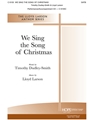 We Sing the Song of Christmas