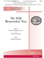 We Will Remember You