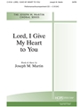 Lord I Give My Heart to You