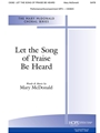 Let the Song of Praise Be Heard