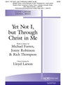Yet Not I But Through Christ In Me