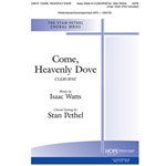 Come, Heavenly Dove - SATB
