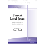 Fairest Lord Jesus - SATB