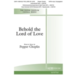 Behold the Lord of Love - SATB