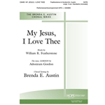My Jesus, I Love Thee - SATB