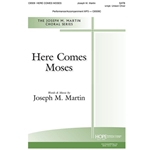 Here Comes Moses - SATB