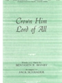 CROWN HIM LORD OF ALL SATB