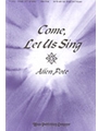 Come Let Us Sing