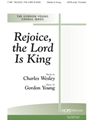 REJOICE, THE LORD IS KING SATB