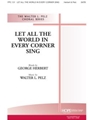 Let All The World In Every Corner Sing