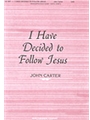 I Have Decided To Follow Jesus