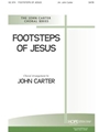 FOOTSTEPS OF JESUS SATB