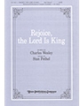 REJOICE, THE LORD IS KING SATB