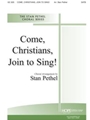 COME, CHRISTIANS, JOIN TO SING SATB