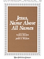 Jesus Name Above All Names