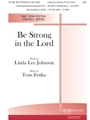 BE STRONG IN THE LORD SSA