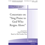 Concertato on "Sing Praise to God Who Reigns Above"